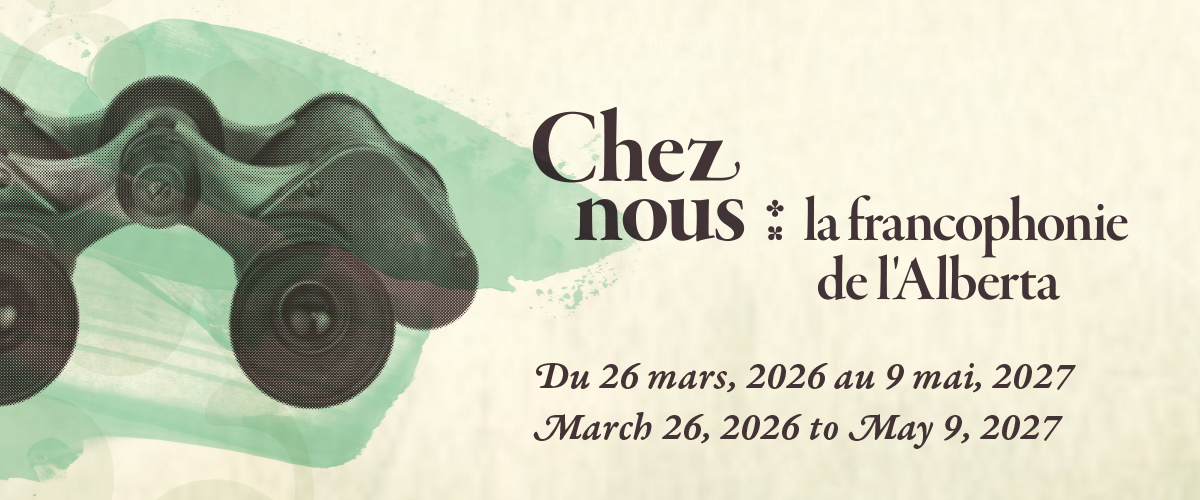 Chez Nous: la francophonie de l'Alberta